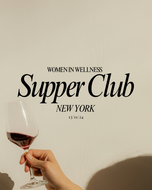 Women In Wellness Supper Club - NYC